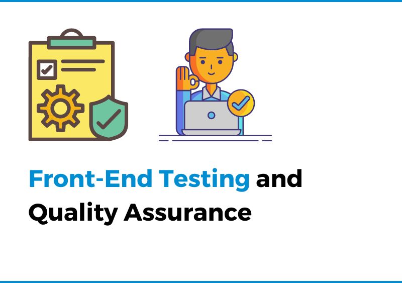 Front-End Testing and Quality Assurance